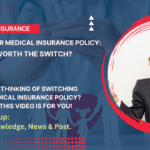 Changing Your Medical Insurance Policy: Is It Worth the Switch? This video will explain you everything about it.